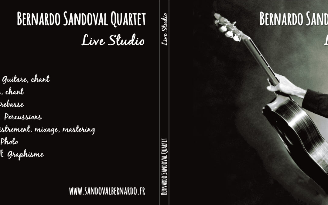 Bernardo Sandoval Quartet : Musique Latina et Flamenco métissage